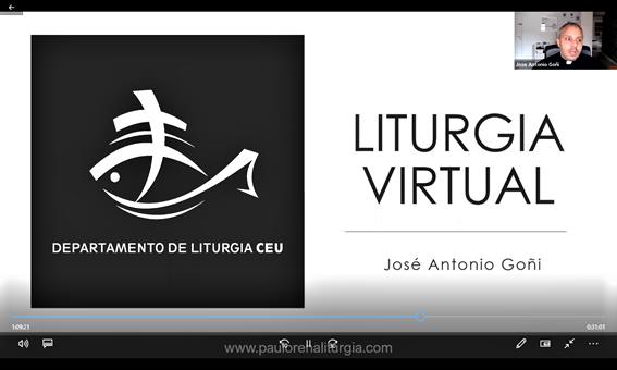 Con la liturgia virtual “estamos en un proceso de creación”: Pbro. Dr. José Antonio Goñi en conferencia organizada por el Dpto. de Liturgia de la CEU